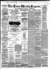 Larne Reporter and Northern Counties Advertiser Saturday 06 May 1871 Page 1