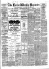 Larne Reporter and Northern Counties Advertiser Saturday 13 May 1871 Page 1