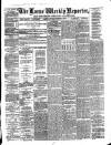 Larne Reporter and Northern Counties Advertiser Saturday 16 March 1872 Page 1