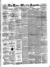 Larne Reporter and Northern Counties Advertiser Saturday 29 June 1872 Page 1