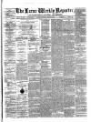 Larne Reporter and Northern Counties Advertiser Saturday 13 July 1872 Page 1