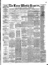 Larne Reporter and Northern Counties Advertiser Saturday 17 August 1872 Page 1