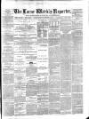 Larne Reporter and Northern Counties Advertiser Saturday 05 October 1872 Page 1