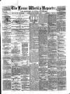 Larne Reporter and Northern Counties Advertiser Saturday 01 March 1873 Page 1