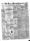 Larne Reporter and Northern Counties Advertiser Saturday 19 April 1873 Page 1