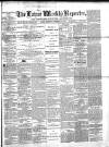 Larne Reporter and Northern Counties Advertiser Saturday 07 February 1874 Page 1
