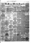 Larne Reporter and Northern Counties Advertiser Saturday 29 May 1875 Page 1