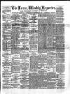 Larne Reporter and Northern Counties Advertiser Saturday 25 December 1875 Page 1