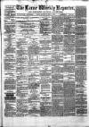 Larne Reporter and Northern Counties Advertiser Saturday 01 July 1876 Page 1