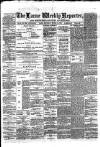Larne Reporter and Northern Counties Advertiser Saturday 10 March 1877 Page 1