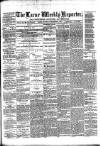 Larne Reporter and Northern Counties Advertiser Saturday 01 December 1877 Page 1