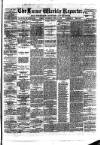 Larne Reporter and Northern Counties Advertiser Saturday 13 April 1878 Page 1