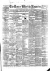 Larne Reporter and Northern Counties Advertiser Saturday 21 September 1878 Page 1