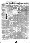 Larne Reporter and Northern Counties Advertiser Saturday 14 December 1878 Page 1
