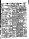 Larne Reporter and Northern Counties Advertiser Saturday 26 July 1879 Page 1
