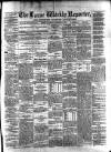 Larne Reporter and Northern Counties Advertiser Saturday 11 October 1879 Page 1