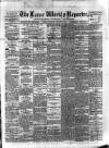 Larne Reporter and Northern Counties Advertiser Saturday 31 January 1880 Page 1