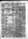Larne Reporter and Northern Counties Advertiser Saturday 07 August 1880 Page 1