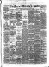 Larne Reporter and Northern Counties Advertiser Saturday 21 August 1880 Page 1