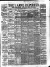 Larne Reporter and Northern Counties Advertiser Saturday 11 June 1881 Page 1
