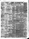 Larne Reporter and Northern Counties Advertiser Saturday 23 July 1881 Page 1