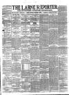 Larne Reporter and Northern Counties Advertiser Saturday 22 October 1881 Page 1