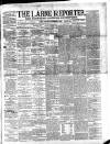 Larne Reporter and Northern Counties Advertiser Saturday 05 November 1881 Page 1