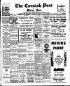 Cornish Post and Mining News Saturday 29 June 1940 Page 1