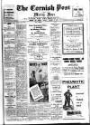 Cornish Post and Mining News Saturday 19 February 1944 Page 1