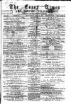 Essex Times Wednesday 24 July 1867 Page 1