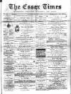 Essex Times Saturday 25 January 1873 Page 1