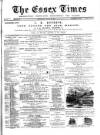 Essex Times Saturday 28 July 1877 Page 1