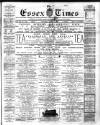 Essex Times Saturday 01 April 1882 Page 1