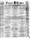 Essex Times Saturday 23 February 1884 Page 1