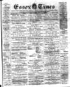 Essex Times Saturday 07 February 1885 Page 1