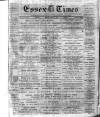 Essex Times Saturday 01 January 1887 Page 1