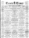 Essex Times Saturday 31 March 1888 Page 1