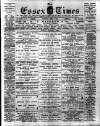 Essex Times Saturday 07 April 1900 Page 1