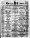Essex Times Saturday 28 April 1900 Page 1