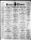 Essex Times Saturday 01 April 1905 Page 1