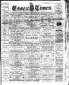 Essex Times Saturday 22 January 1910 Page 1