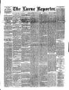 Larne Reporter and Northern Counties Advertiser Saturday 19 July 1884 Page 1
