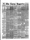 Larne Reporter and Northern Counties Advertiser Saturday 18 October 1884 Page 1
