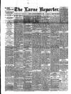 Larne Reporter and Northern Counties Advertiser Saturday 15 November 1884 Page 1