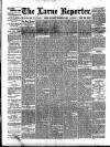 Larne Reporter and Northern Counties Advertiser Saturday 06 December 1884 Page 1