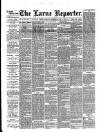 Larne Reporter and Northern Counties Advertiser Saturday 20 December 1884 Page 1