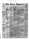 Larne Reporter and Northern Counties Advertiser Saturday 27 December 1884 Page 1
