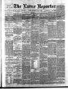 Larne Reporter and Northern Counties Advertiser Saturday 03 July 1886 Page 1