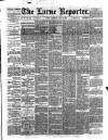 Larne Reporter and Northern Counties Advertiser Saturday 17 July 1886 Page 1