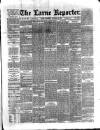 Larne Reporter and Northern Counties Advertiser Saturday 29 January 1887 Page 1